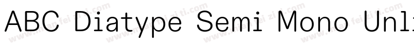 ABC Diatype Semi Mono Unlicensed Tr字体转换